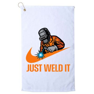 Just Weld It Welder Lover Welder Tradesperson Job Lover Golf Towel