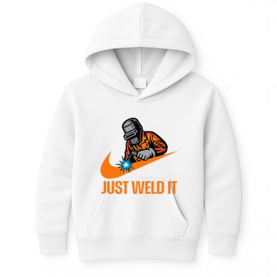 Just Weld It Welder Lover Welder Tradesperson Job Lover Kids Hoodie