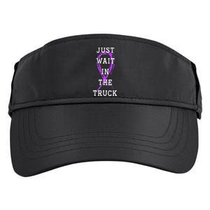 Just Wait In The Truck Domestic Violence Purple Ribbon Adult Drive Performance Visor