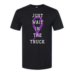 Just Wait In The Truck Domestic Violence Purple Ribbon Softstyle CVC T-Shirt