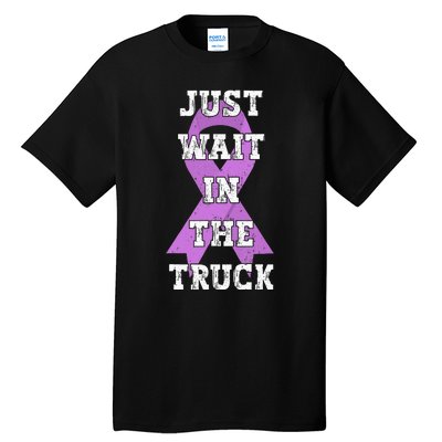 Just Wait In The Truck Domestic Violence Awareness Ribbon Tall T-Shirt