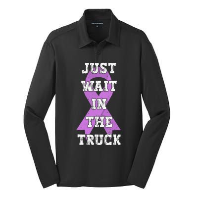 Just Wait In The Truck Domestic Violence Awareness Ribbon Silk Touch Performance Long Sleeve Polo