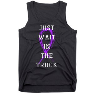 Just Wait In The Truck Tank Top