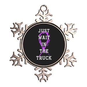 Just Wait In The Truck Purple Ribbon Cancer Awareness Day Metallic Star Ornament