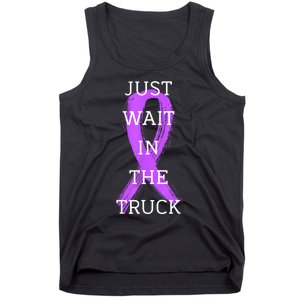 Just Wait In The Truck Ribbon Funny Tank Top