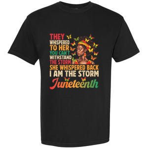 Juneteenth Women I Am The Storm Black Freedom 1865 Garment-Dyed Heavyweight T-Shirt