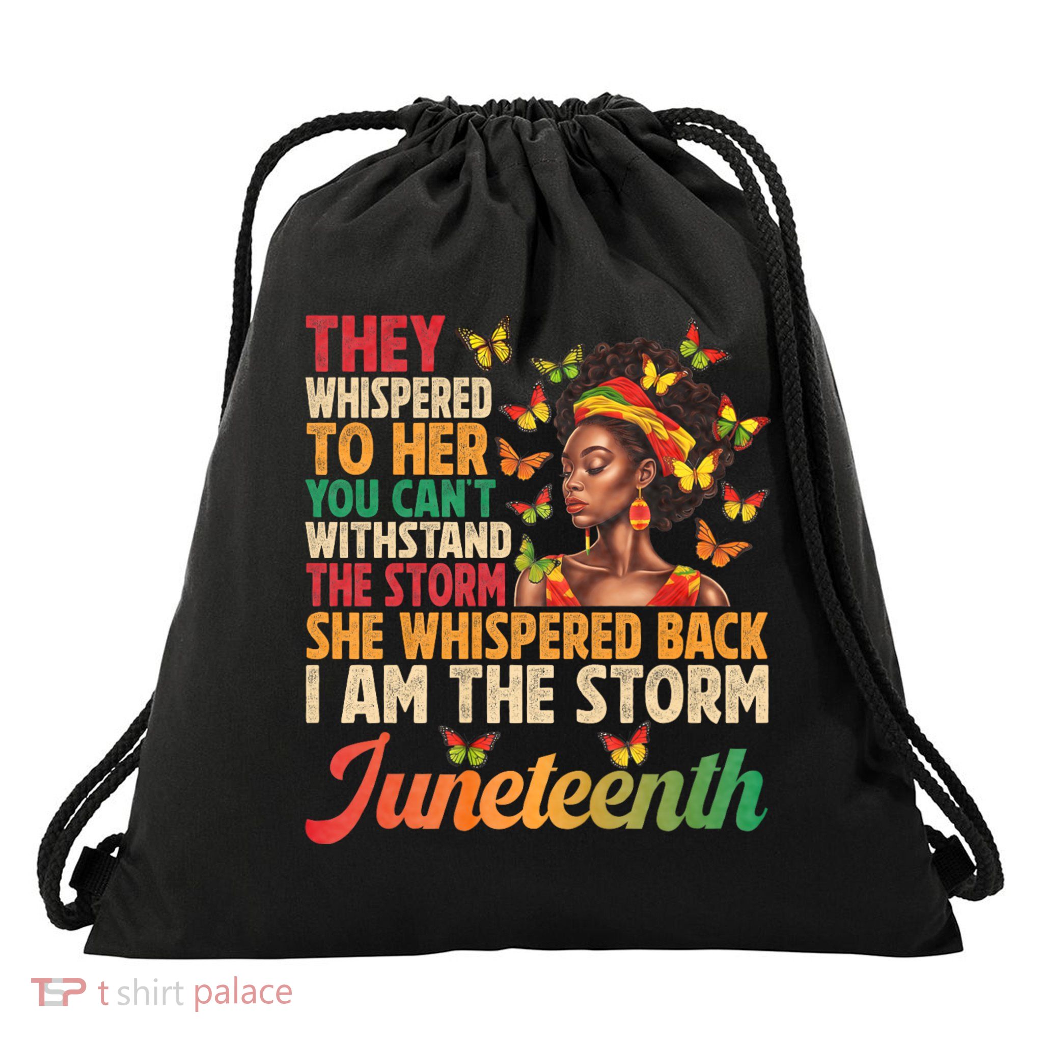 Juneteenth Women I Am The Storm Black Freedom 1865 Drawstring Bag