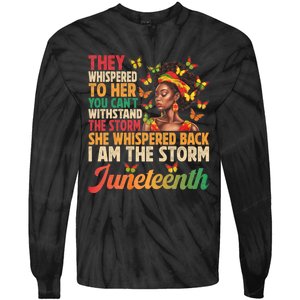 Juneteenth Women I Am The Storm Black Freedom 1865 Tie-Dye Long Sleeve Shirt