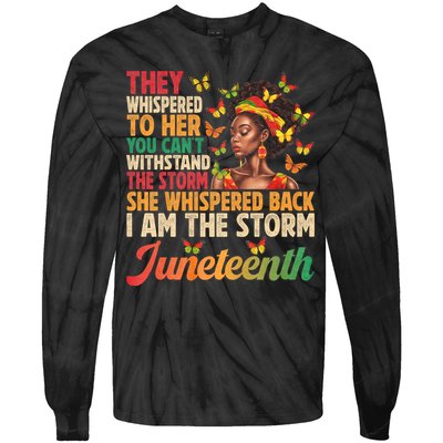 Juneteenth Women I Am The Storm Black Freedom 1865 Tie-Dye Long Sleeve Shirt