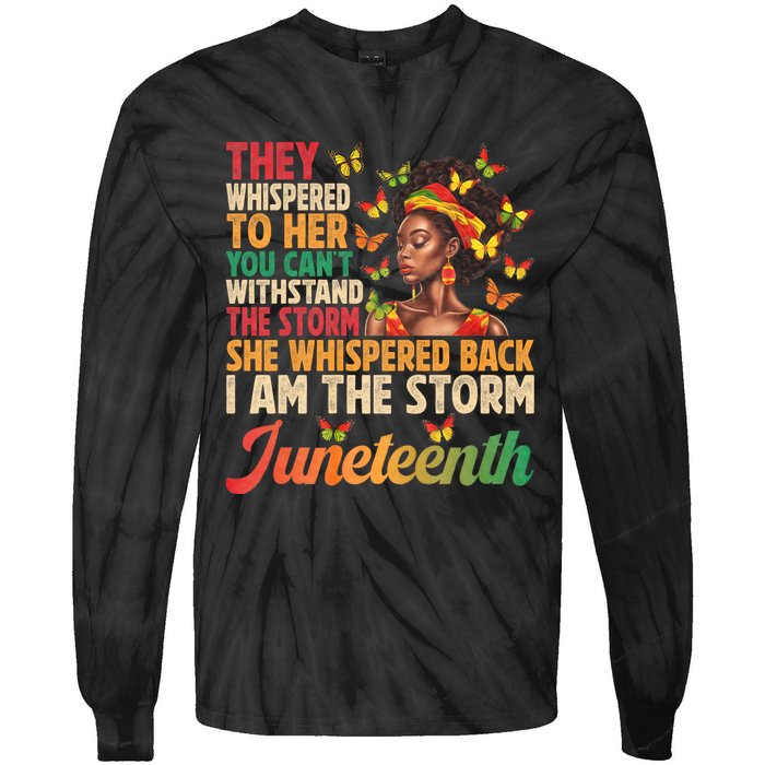 Juneteenth Women I Am The Storm Black Freedom 1865 Tie-Dye Long Sleeve Shirt