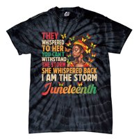 Juneteenth Women I Am The Storm Black Freedom 1865 Tie-Dye T-Shirt