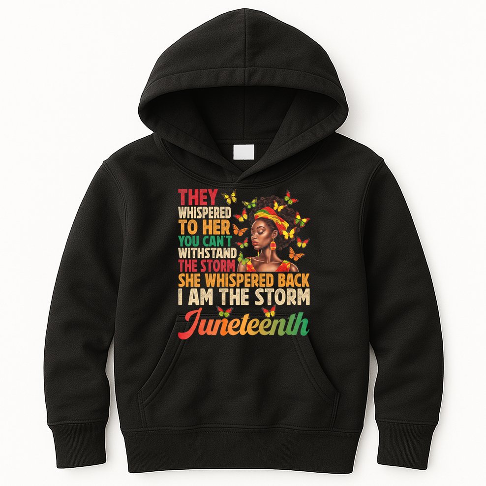 Juneteenth Women I Am The Storm Black Freedom 1865 Kids Hoodie