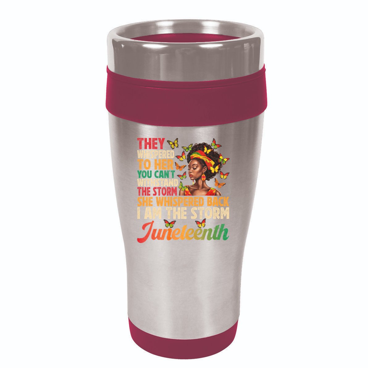 Juneteenth Women I Am The Storm Black Freedom 1865 16oz Travel Tumbler