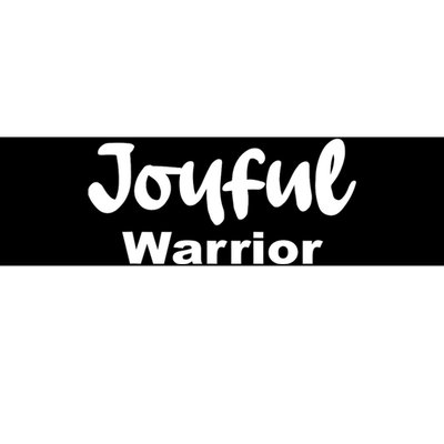 Joyful Warrior Bumper Sticker