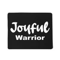 Joyful Warrior Mousepad