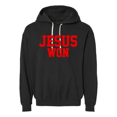 Jesus Won Front And Back Garment-Dyed Fleece Hoodie