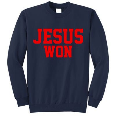 Jesus Won Front And Back Tall Sweatshirt