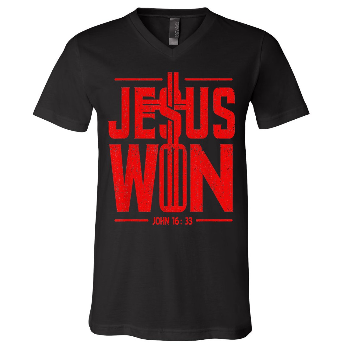Jesus Won Just Here To Give God Glory John 16 33 Religious V-Neck T-Shirt