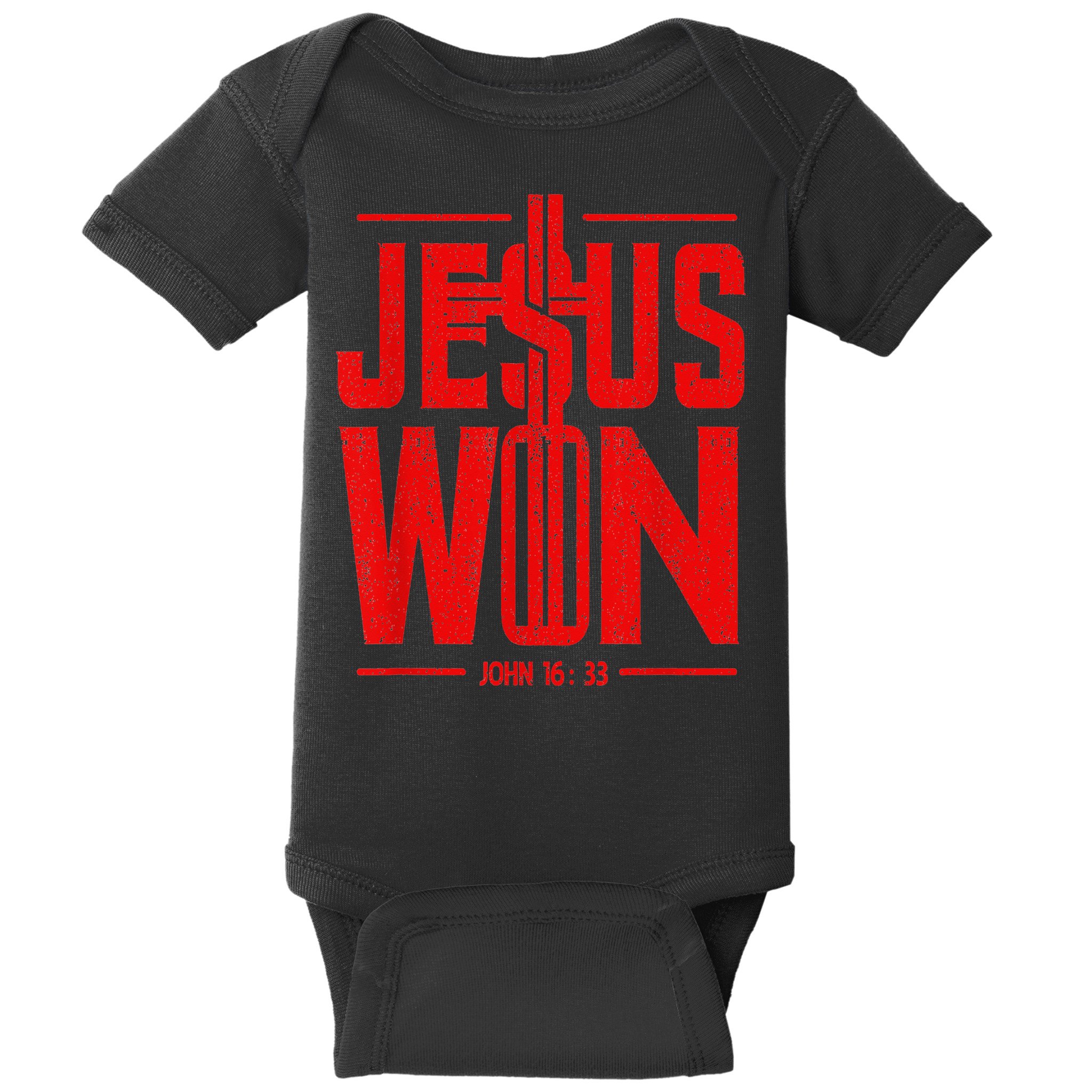 Jesus Won Just Here To Give God Glory John 16 33 Religious Baby Bodysuit