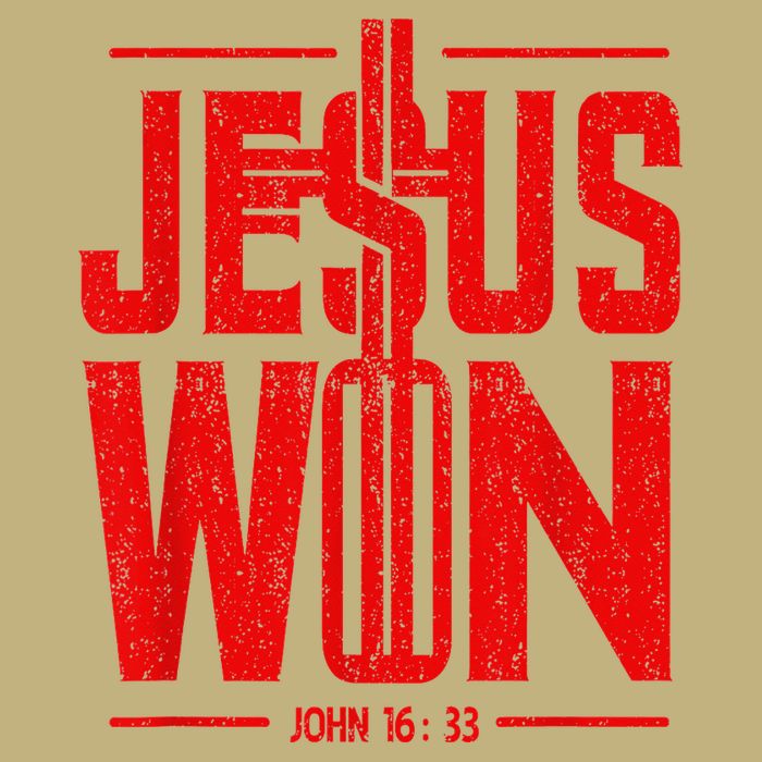 Jesus Won Just Here To Give God Glory John 16 33 Religious Long Sleeve Shirt