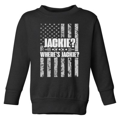 Jackie? Where's Jackie? Toddler Sweatshirt