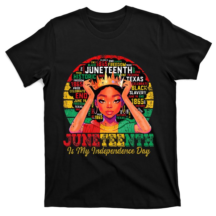 Juneteenth Wo Juneteenth Is My Independence Day T-Shirt