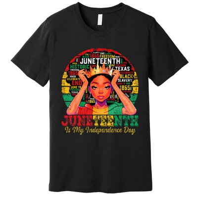 Juneteenth Wo Juneteenth Is My Independence Day Premium T-Shirt