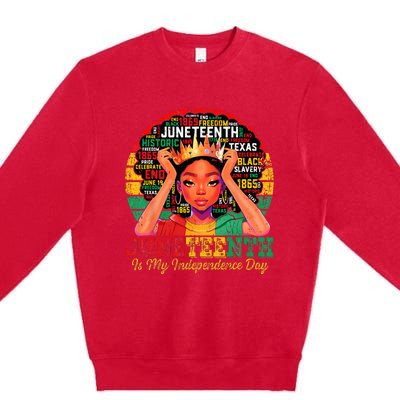 Juneteenth Wo Juneteenth Is My Independence Day Premium Crewneck Sweatshirt