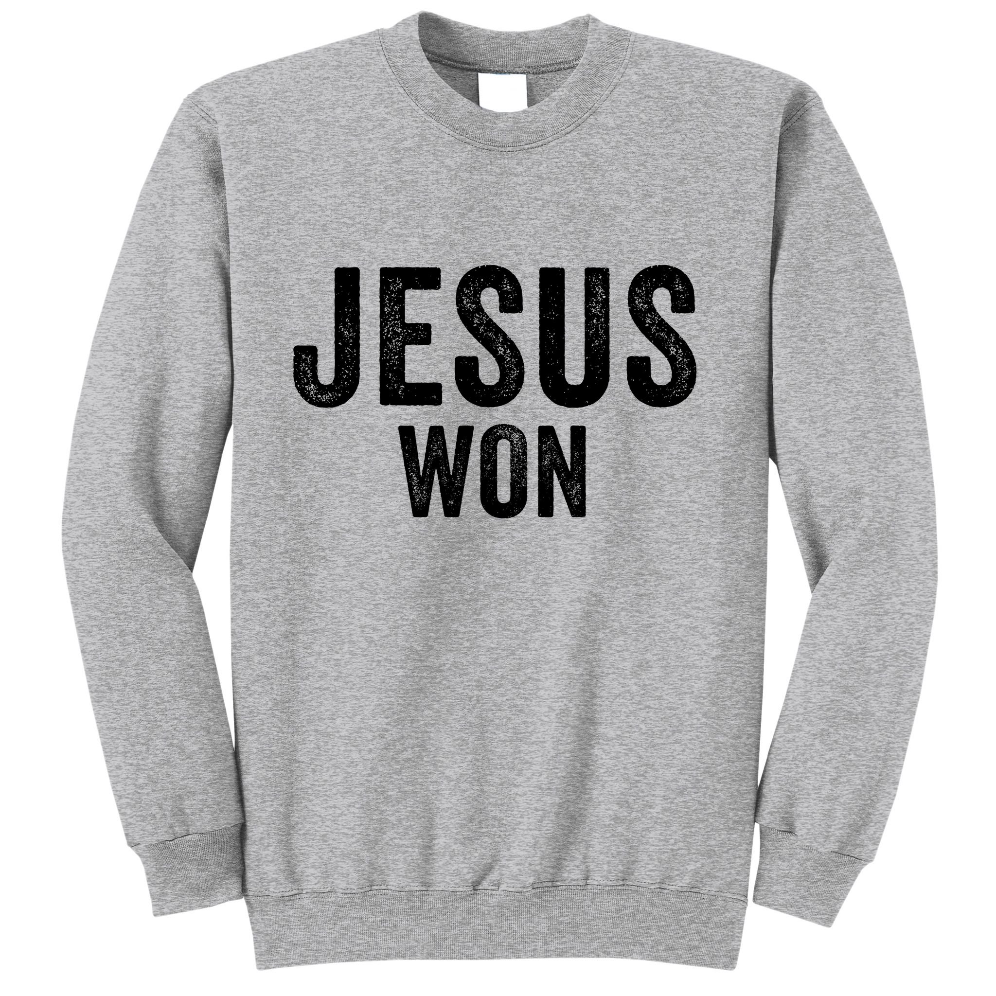 Jesus Won Sweatshirt