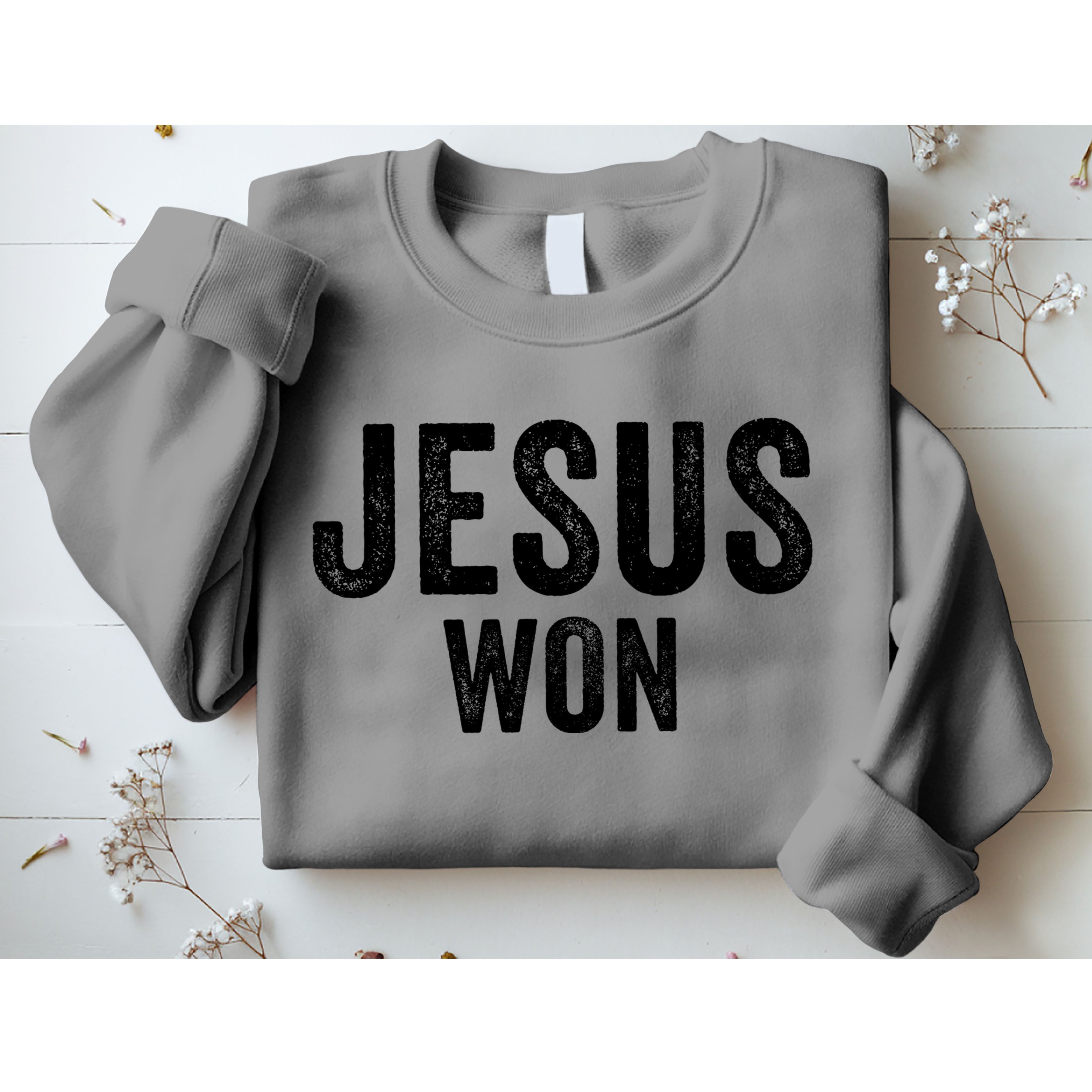Jesus Won Sweatshirt