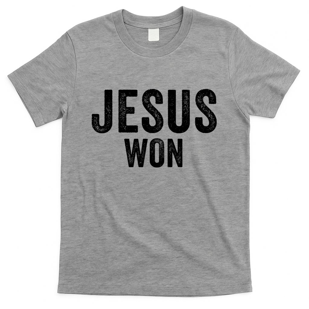 Jesus Won T-Shirt