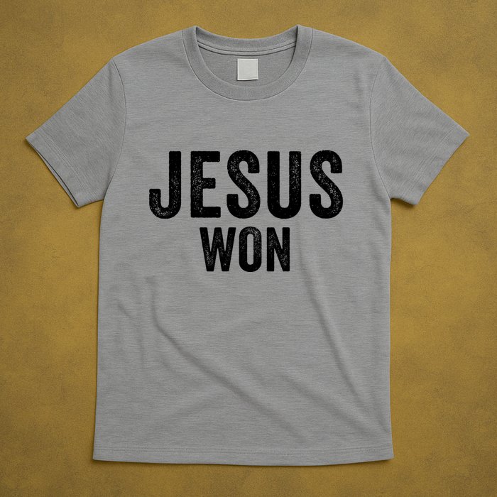 Jesus Won T-Shirt
