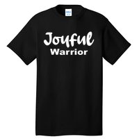 Joyful Warrior Tall T-Shirt