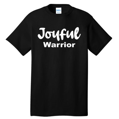 Joyful Warrior Tall T-Shirt