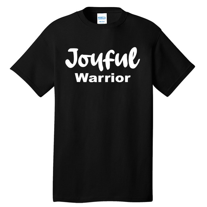 Joyful Warrior Tall T-Shirt