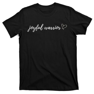 Joyful Warrior T-Shirt