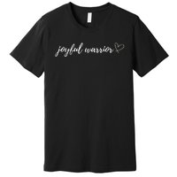 Joyful Warrior Premium T-Shirt