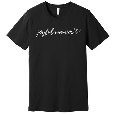 Joyful Warrior Premium T-Shirt