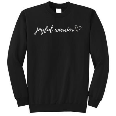 Joyful Warrior Tall Sweatshirt