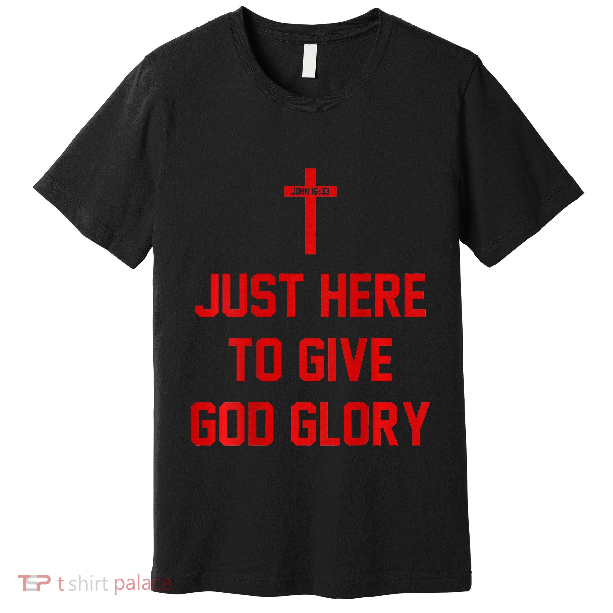 Jesus Won Just Here To Give God Glory Ohio Pride Premium T-Shirt
