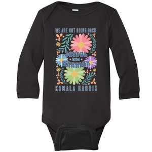 Joyful Warrior Kamala Harris Waltz 2024 WeRe Not Going Back Baby Long Sleeve Bodysuit