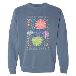 Joyful Warrior Kamala Harris Waltz 2024 WeRe Not Going Back Garment-Dyed Sweatshirt