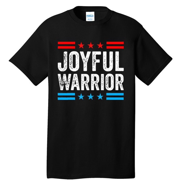 Joyful Warrior Kamala Waltz 2024 Kamala Harris Tim Walz Tall T-Shirt