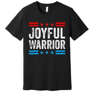 Joyful Warrior Kamala Waltz 2024 Kamala Harris Tim Walz Premium T-Shirt