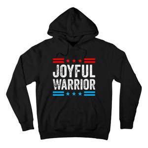 Joyful Warrior Kamala Waltz 2024 Kamala Harris Tim Walz Tall Hoodie