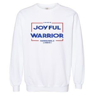 Joyful Warrior Kamala Harris Tim Walz Harris 2024 Garment-Dyed Sweatshirt