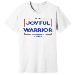 Joyful Warrior Kamala Harris Tim Walz Harris 2024 Premium T-Shirt