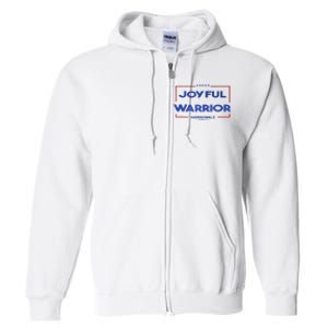 Joyful Warrior Kamala Harris Tim Walz Harris 2024 Full Zip Hoodie