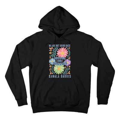 Joyful Warrior Kamala Harris Waltz 2024 WeRe Not Going Back Hoodie