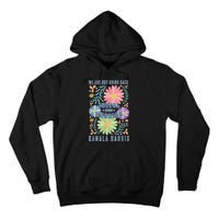 Joyful Warrior Kamala Harris Waltz 2024 WeRe Not Going Back Tall Hoodie